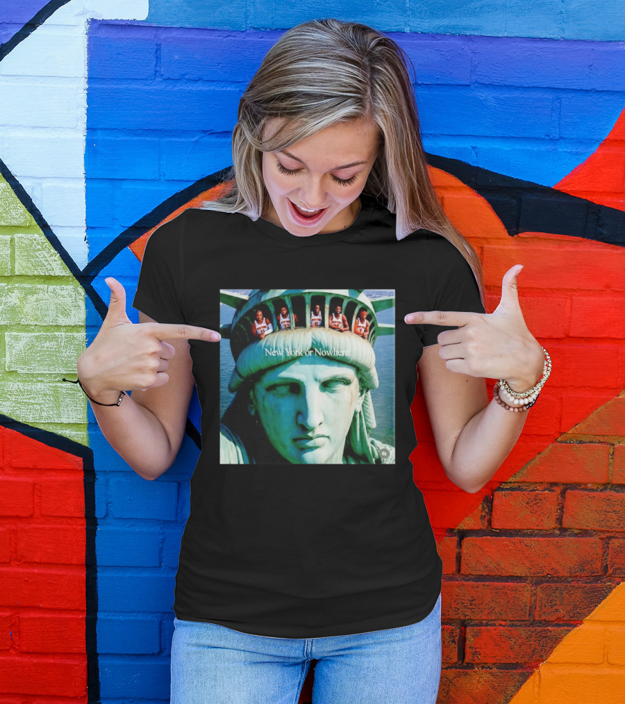 New York Knicks Jalen Brunson Karl Anthony Towns OG Anunoby Mikal Bridges Josh Hart Statue Of Liberty New York Or Nowhere T-Shirt