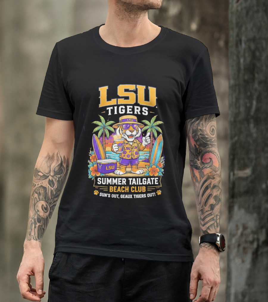 LSU Tigers Summer Tailgate Beach Club Sun's Out Geaux Tigers Out T-Shirt