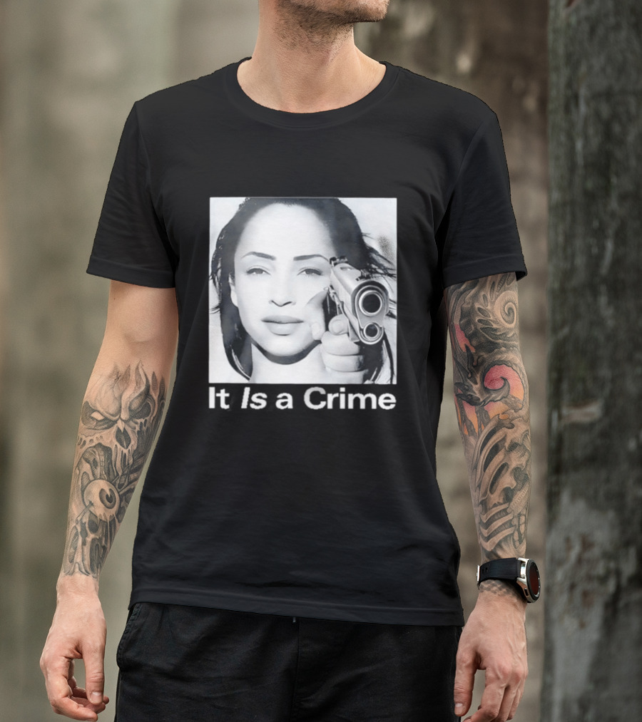 Sade Henryjawnson It Is A Crime Female Figure Pointing Pistol Image T-Shirt