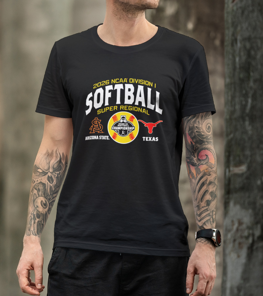 2026 NCAA Division I Softball Super Regional Arizona State Vs Texas T-Shirt