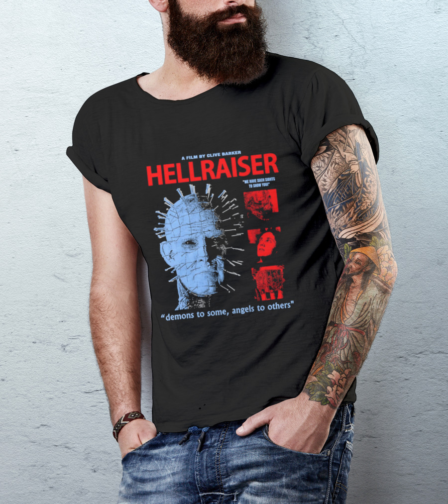 A Film By Clive Barker Hellraiser 1987 Pinhead We Have Such Sights To Show You Demons To Some Angels To Others T-Shirt