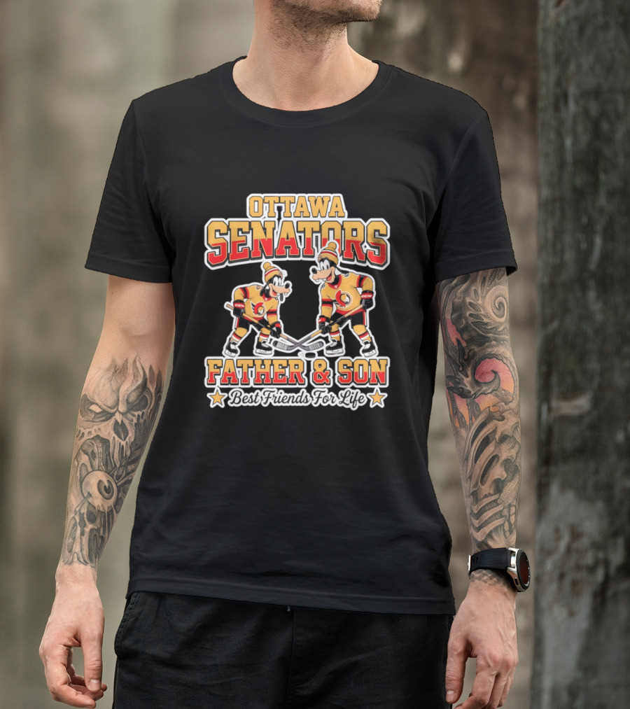 Ottawa Senators Goofy Father And Son Best Friends For Life Hockey T-Shirt