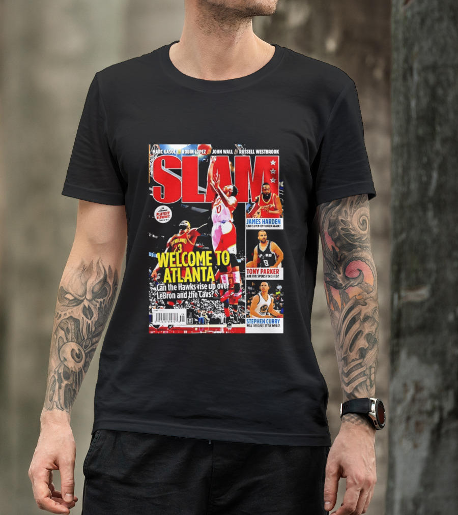NBA SLAM Welcome To Atlanta Playoff Blowout James Harden Tony Parker Stephen Curry T-Shirt