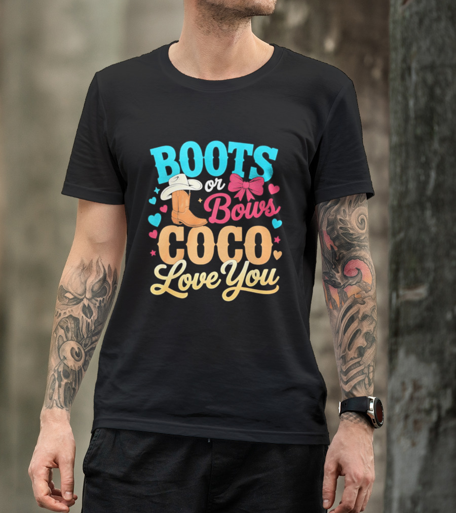 Boots Or Bows Coco Love You Gender Reveal Baby Shower Cowgirl T-Shirt
