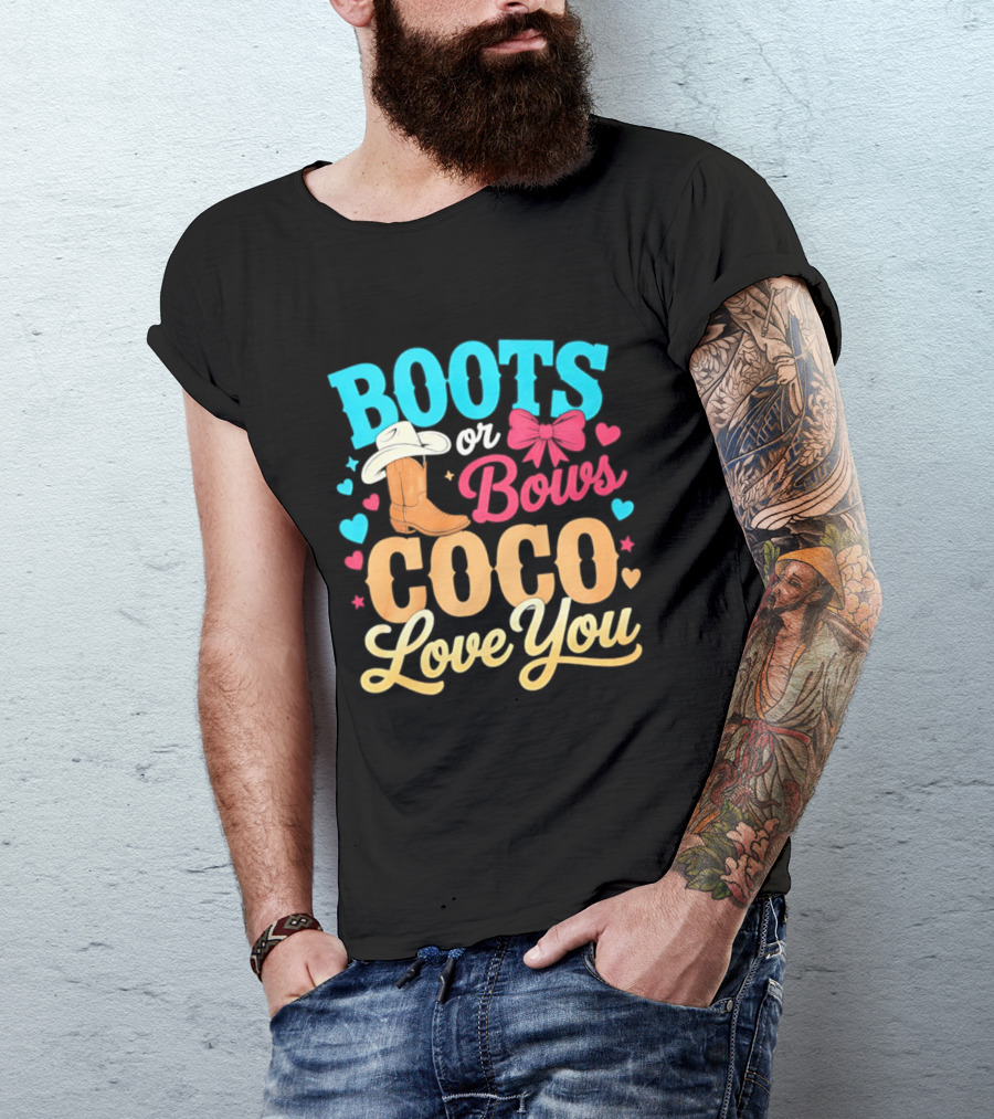 Boots Or Bows Coco Love You Gender Reveal Baby Shower Cowgirl T-Shirt
