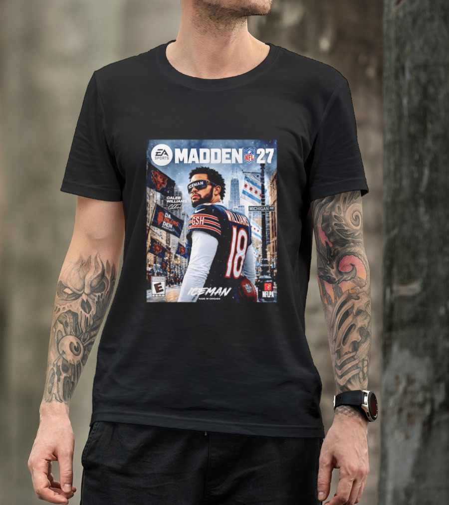 EA Sports Madden NFL 27 Caleb Williams Chicago Bears Iceman Made In Chicago T-Shirt