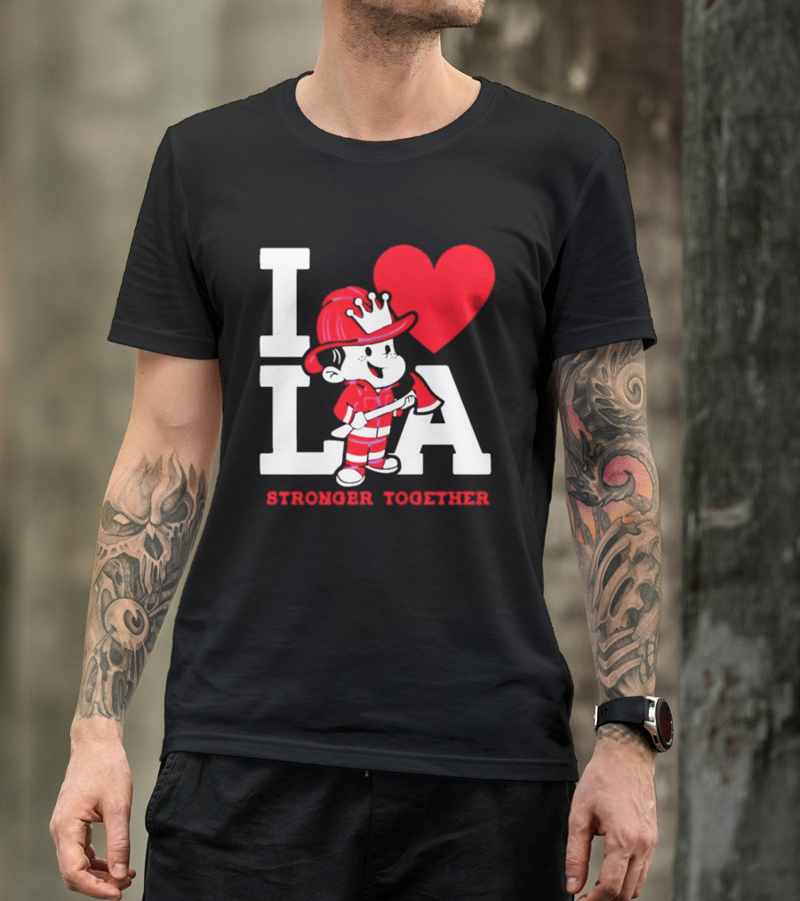 I Love LA Firefighter Stronger Together T-Shirt