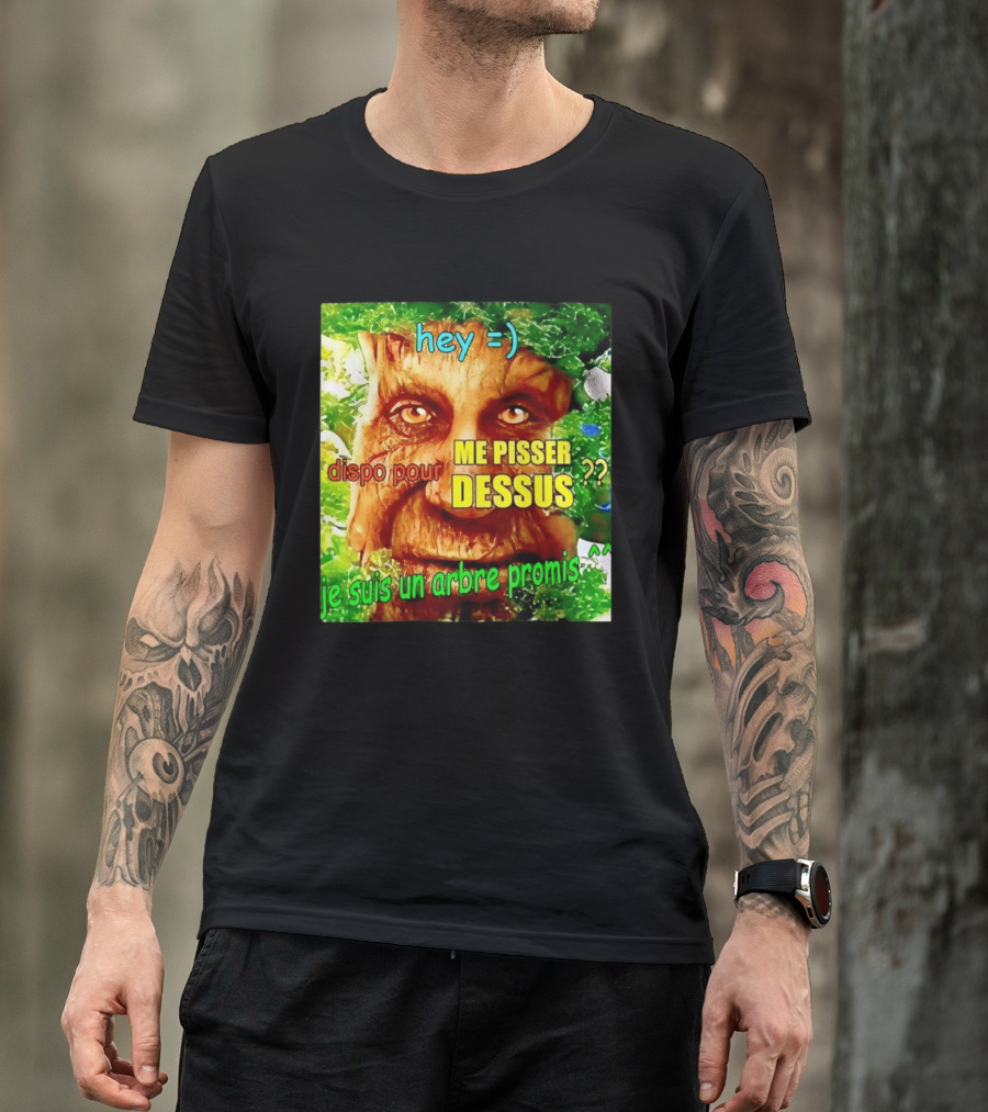 Hey =) Dispo Pour ME PISSER DESSUS ?? Je Suis Un Arbre Promis ^^ T-Shirt