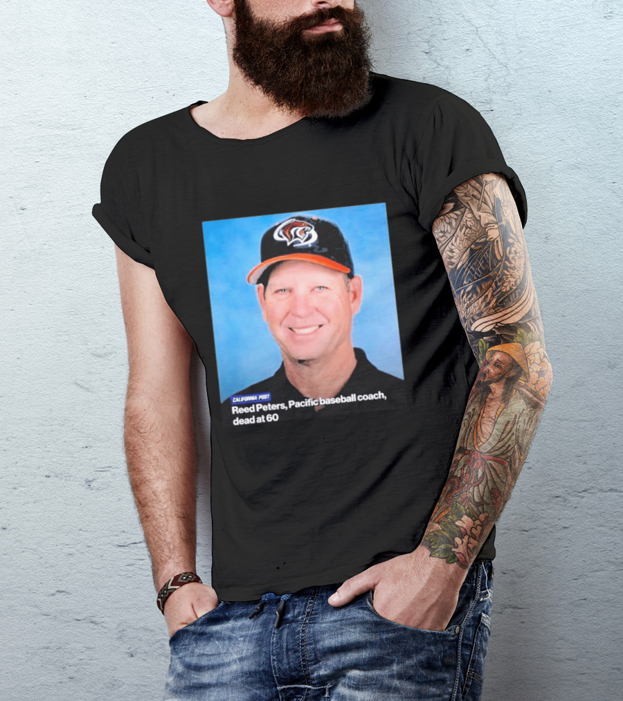 California Post Reed Peters Pacific Baseball Coach Remembered T-Shirt