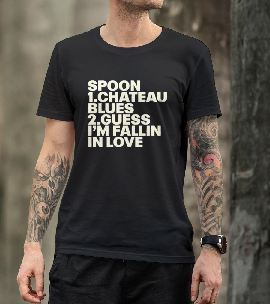 Spoon Chateau Blues Guess I'm Fallin In Love T-Shirt