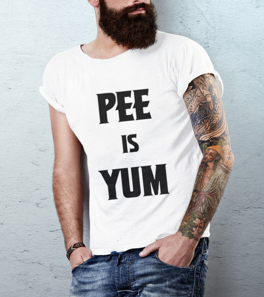 Pee Is Yum Humor Joke Funny Saying T-Shirt