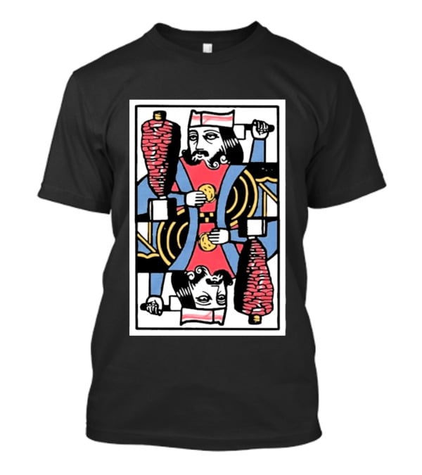 King Of Tromp Kebab Playing Card Meat Skewer Holder T-Shirt