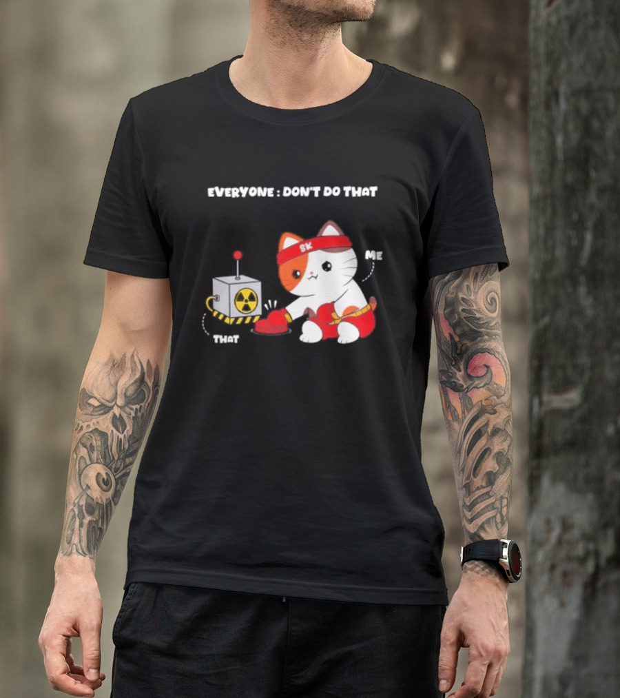 Cute Cat SK Headband Boxing Gloves Pressing Nuclear Button Don't Do That T-Shirt