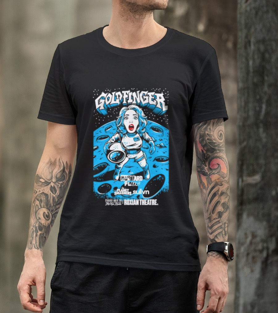 Goldfinger Mustard Plug The Planet Smashers Roxian Theatre November 19 Sullvn T-Shirt