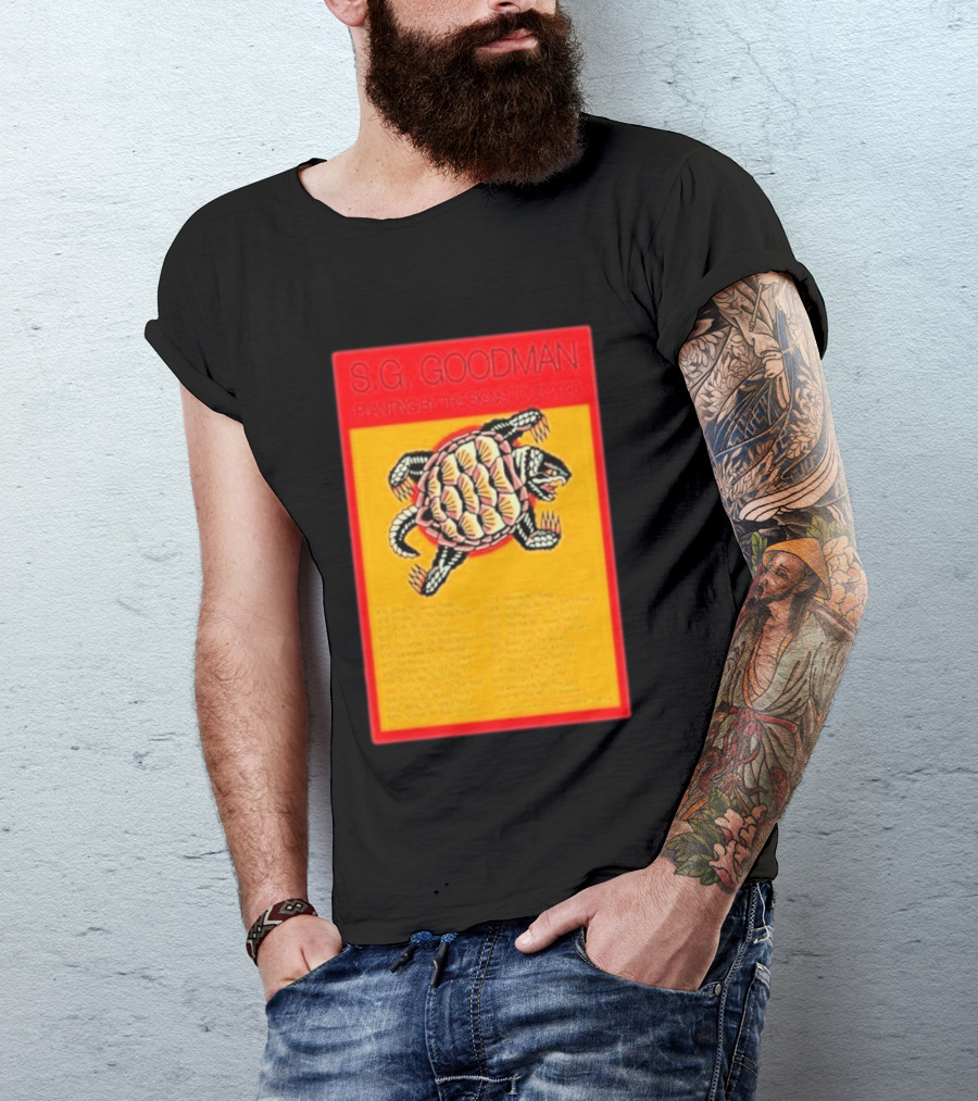 S.G. Goodman Planting By The Signs Tour 2025 Turtle Artwork And Tour Dates T-Shirt