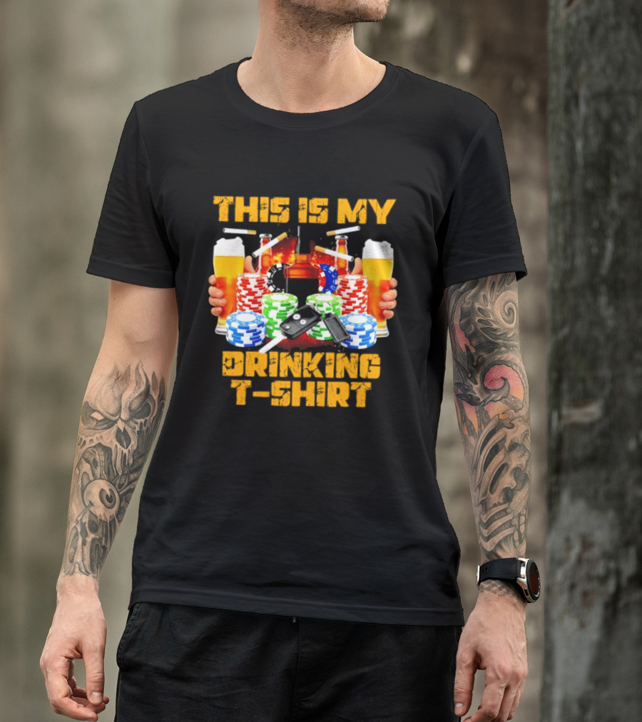 This Is My Drinking Beer Whiskey Poker T T-Shirt