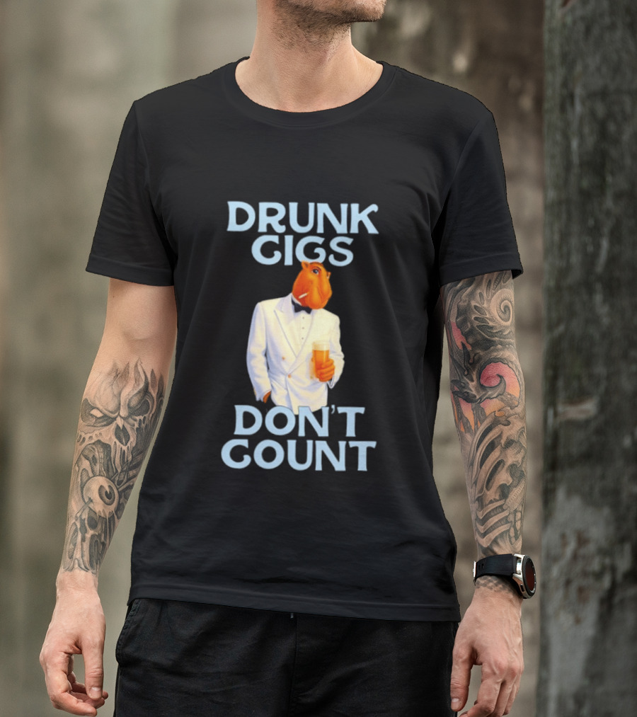 Drunk Gigs Don't Count Camel Smoking Beer In Tuxedo T-Shirt