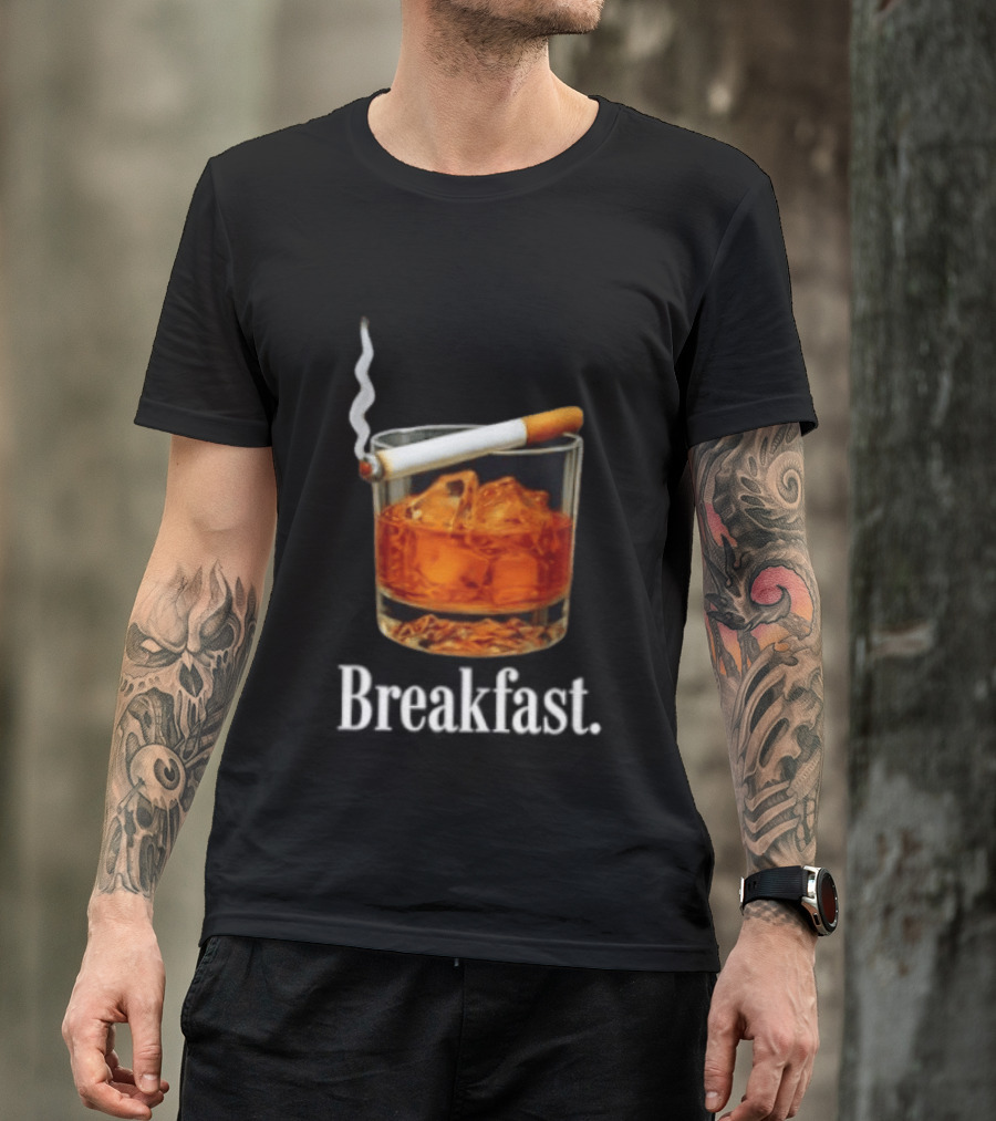 Breakfast Whiskey And Cigarette Glass With Smoke T-Shirt