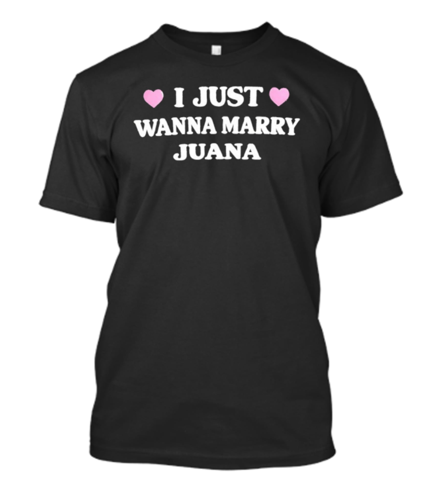 I Just Wanna Marry Juana Heart Emoji Valentine's Day Cannabis T-Shirt