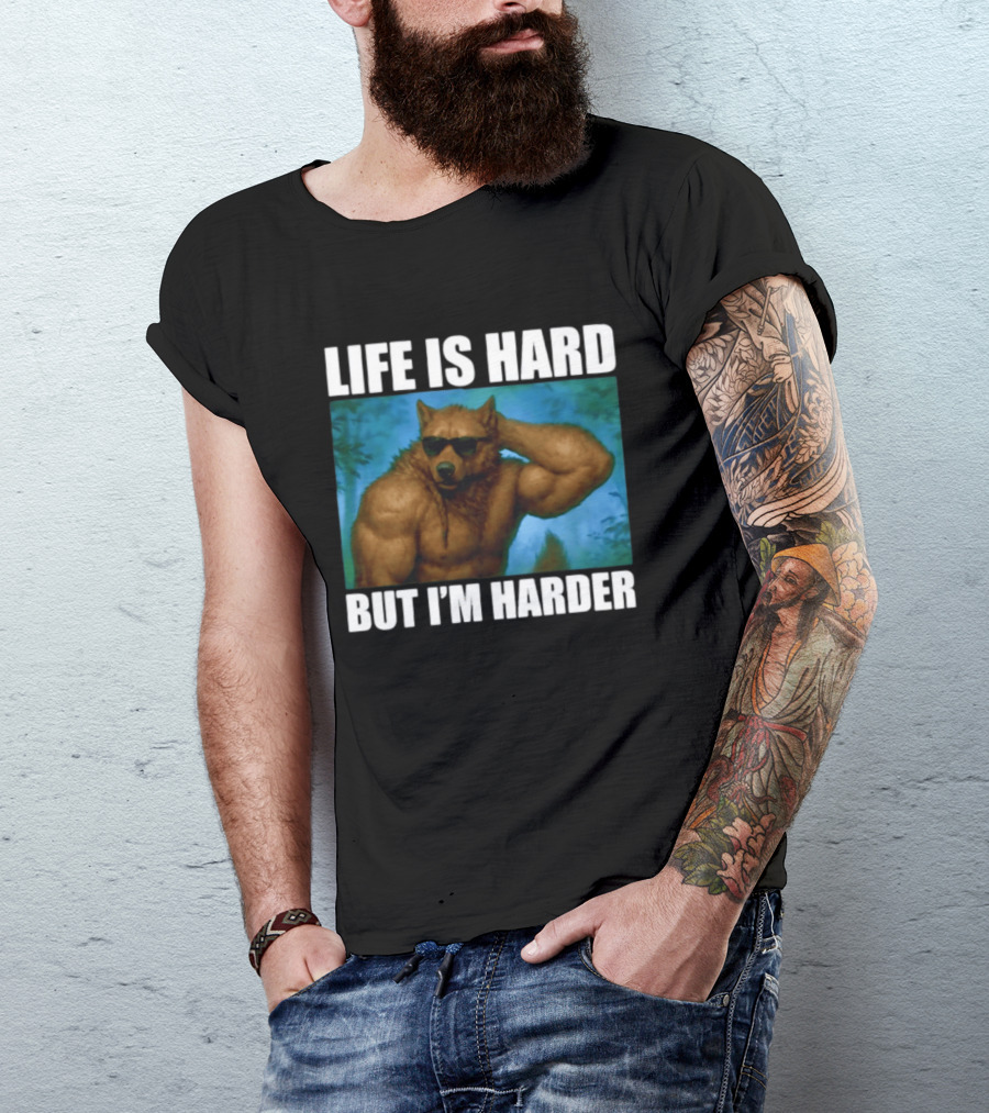 Life Is Hard But I'm Harder Sunglasses Wolf Gym Motivation T-Shirt