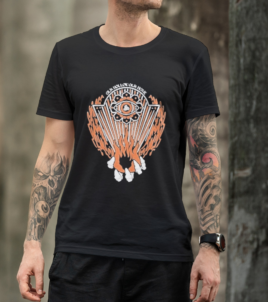 Our Hollow Our Home Flames Eye Symbol Hope And Hell T-Shirt