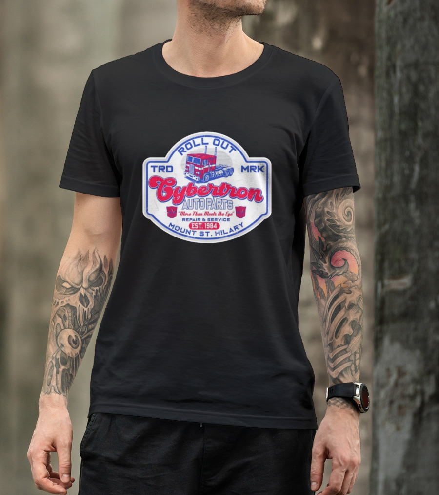Roll Out Cybertron Auto Parts More Than Meets The Eye Est 1984 Mount St Hilary Repair And Service TRD MRK T-Shirt