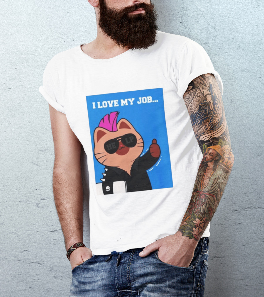 I Love My Job Punk Cat Help Sunglasses Office Humor Thumbs Up T-Shirt