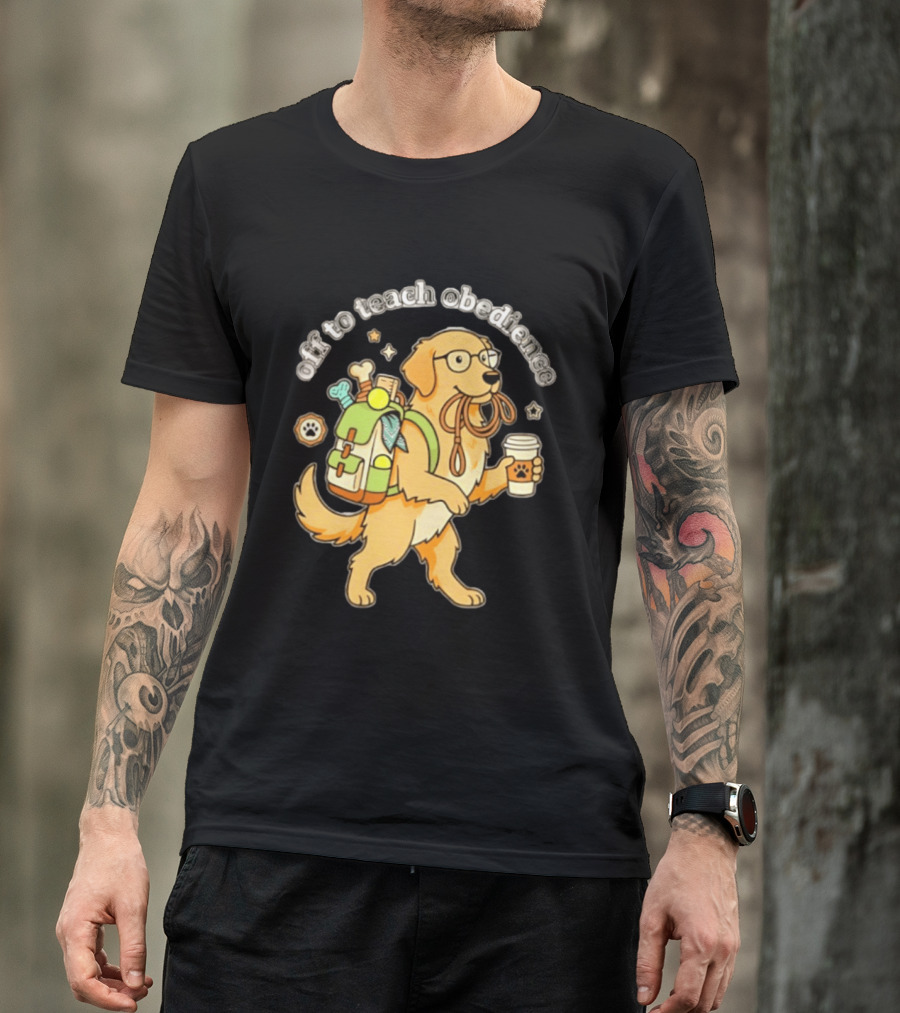Off To Teach Obedience Golden Retriever Trainer Hiking Adventure T-Shirt