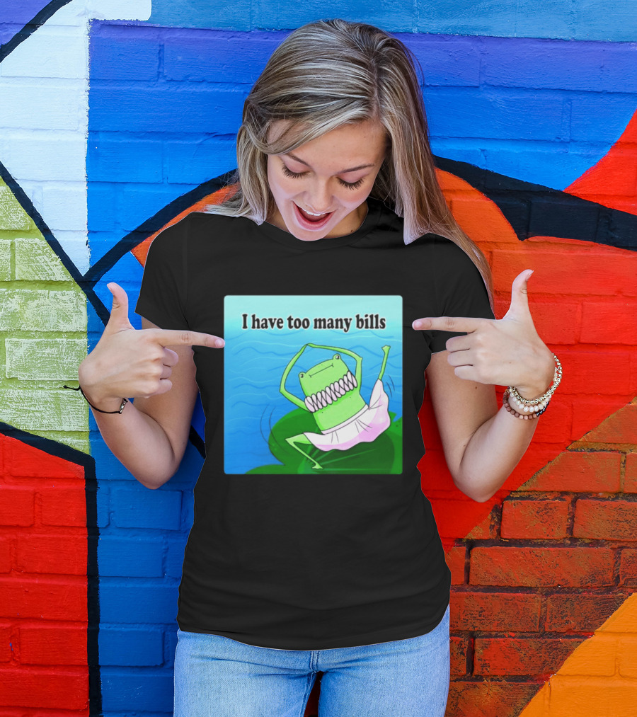 I Have Too Many Bills Dancing Frog Ballerina T-Shirt