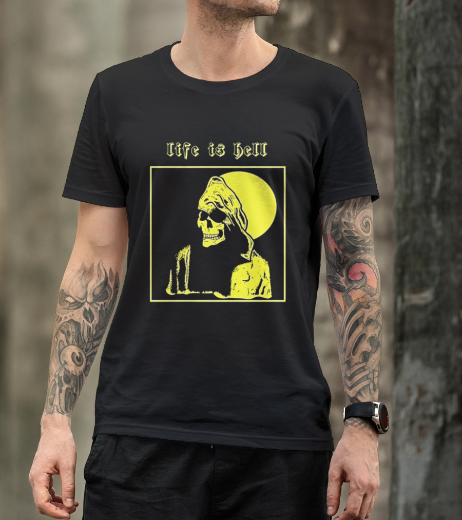 Life Is Hell Skeleton Grim Reaper Gothic T-Shirt