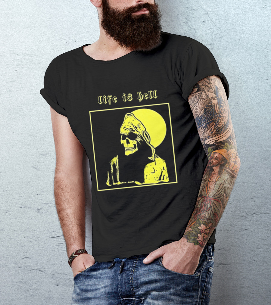 Life Is Hell Skeleton Grim Reaper Gothic T-Shirt