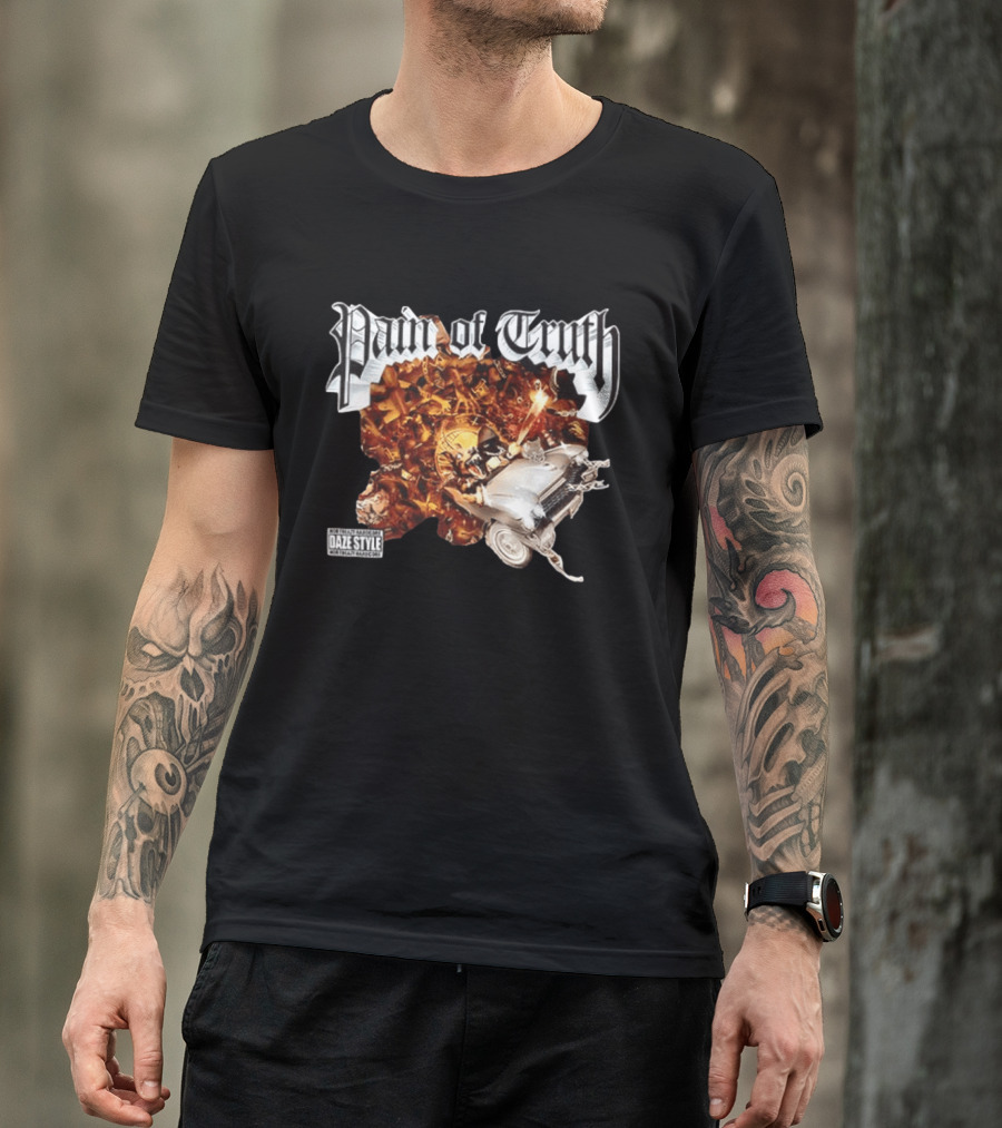 Pain Of Truth Daze Style Work Visuals T-Shirt