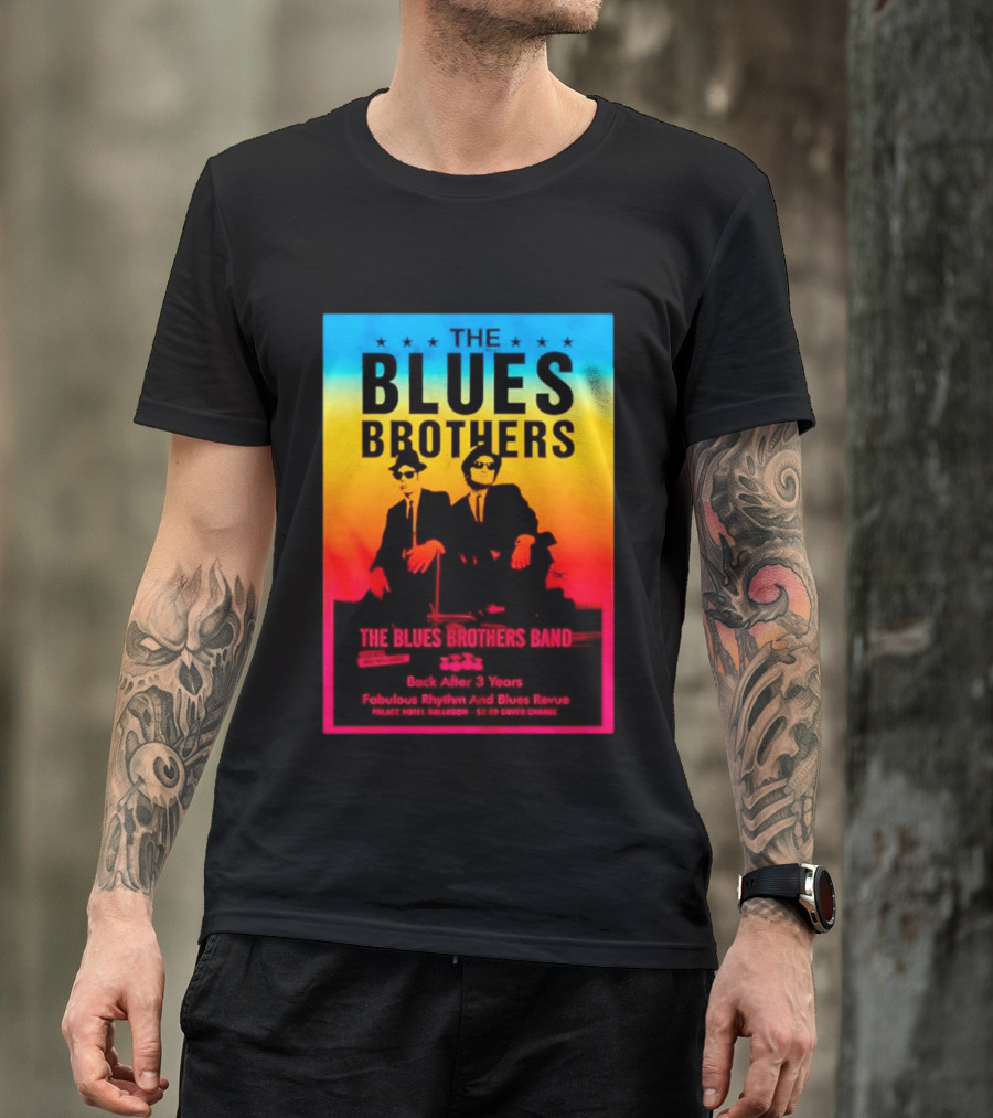 The Blues Brothers Band Back After 3 Years Fabulous Rhythm And Blues Revue T-Shirt