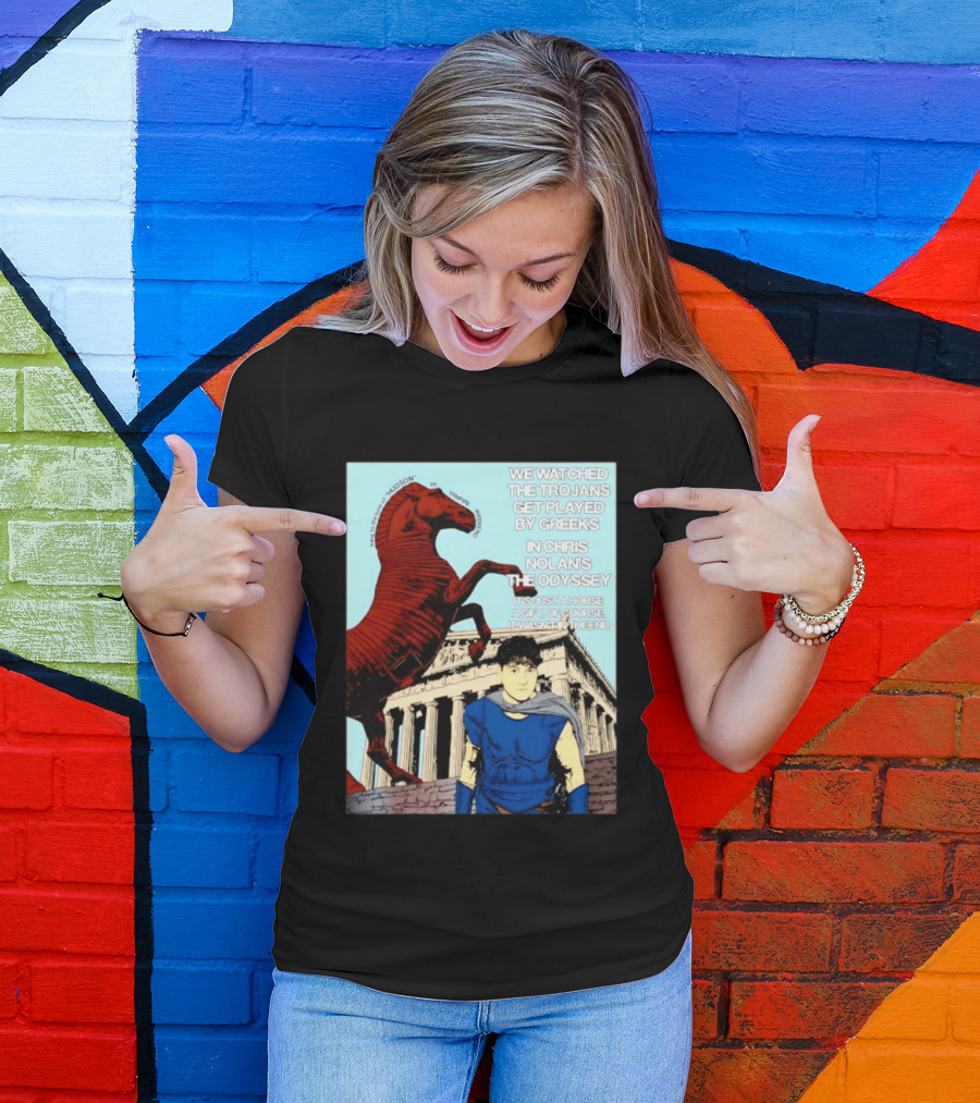 We Ed The Trojans Get Played By Greeks In Chris Nolan's The Odyssey Trojan Horse Parthenon Greek Mythology T-Shirt
