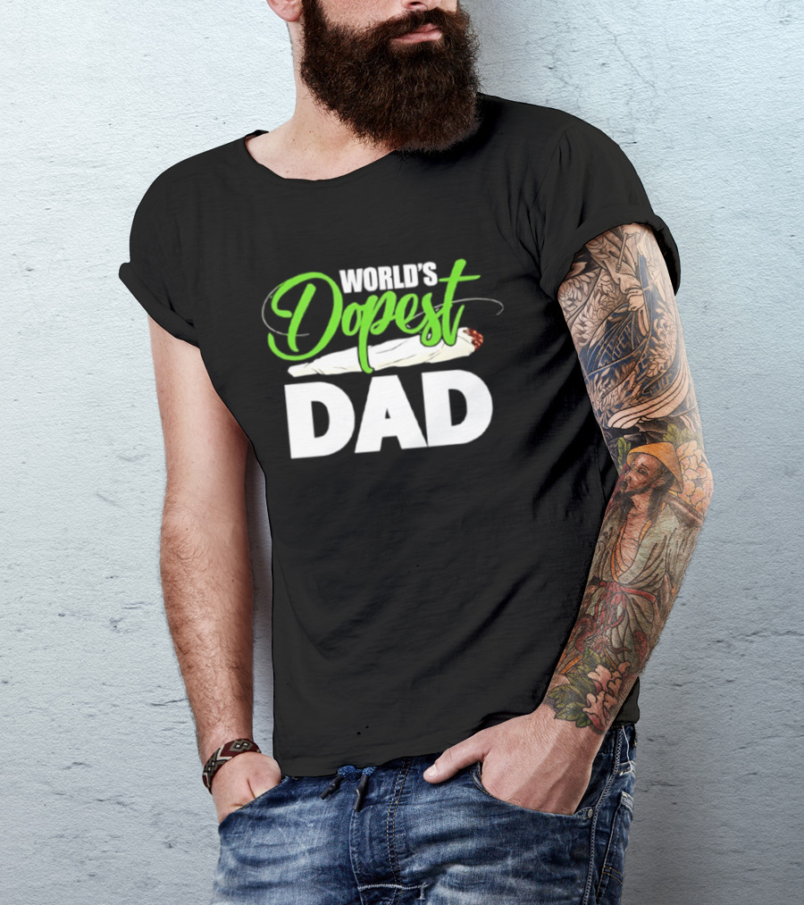 World's Dopest Dad Weed Marijuana Father T-Shirt