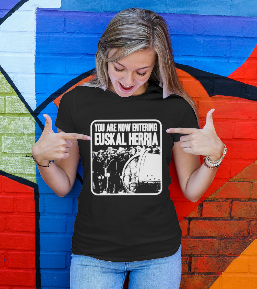 You Are Now Entering Euskal Herria Cosmic Tentacles Studio Edition Historic Basque Country Graffiti T-Shirt
