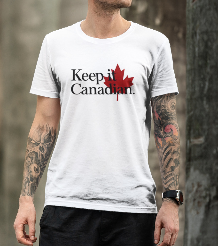 Keep It Canadian Maple Leaf Canada Patriotic T-Shirt