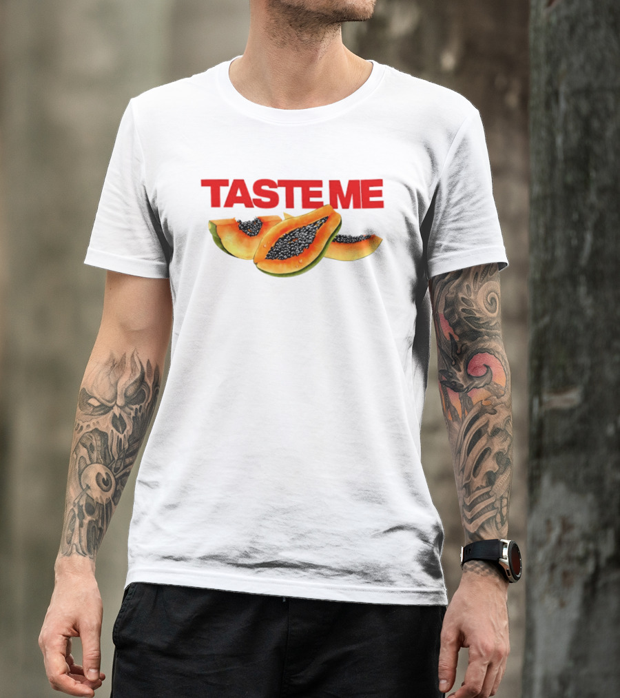 Taste Me Papaya Spicy Thoughts Fruit T-Shirt