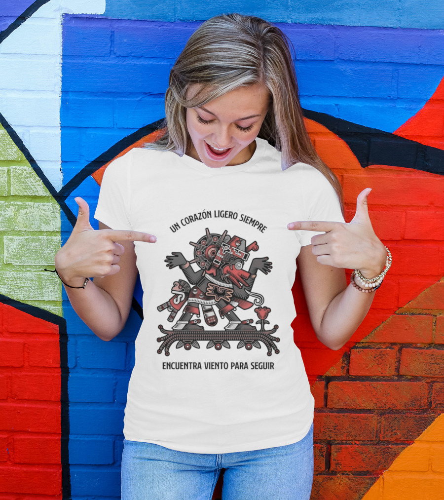 Un Corazón Ligero Siempre Encuentra Viento Para Seguir Aztec T-Shirt