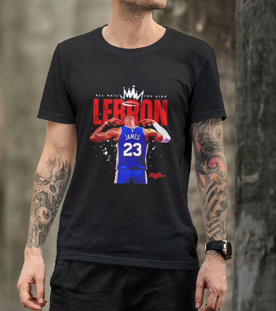 All Hail The King LeBron James 23 Basketball Legend T-Shirt