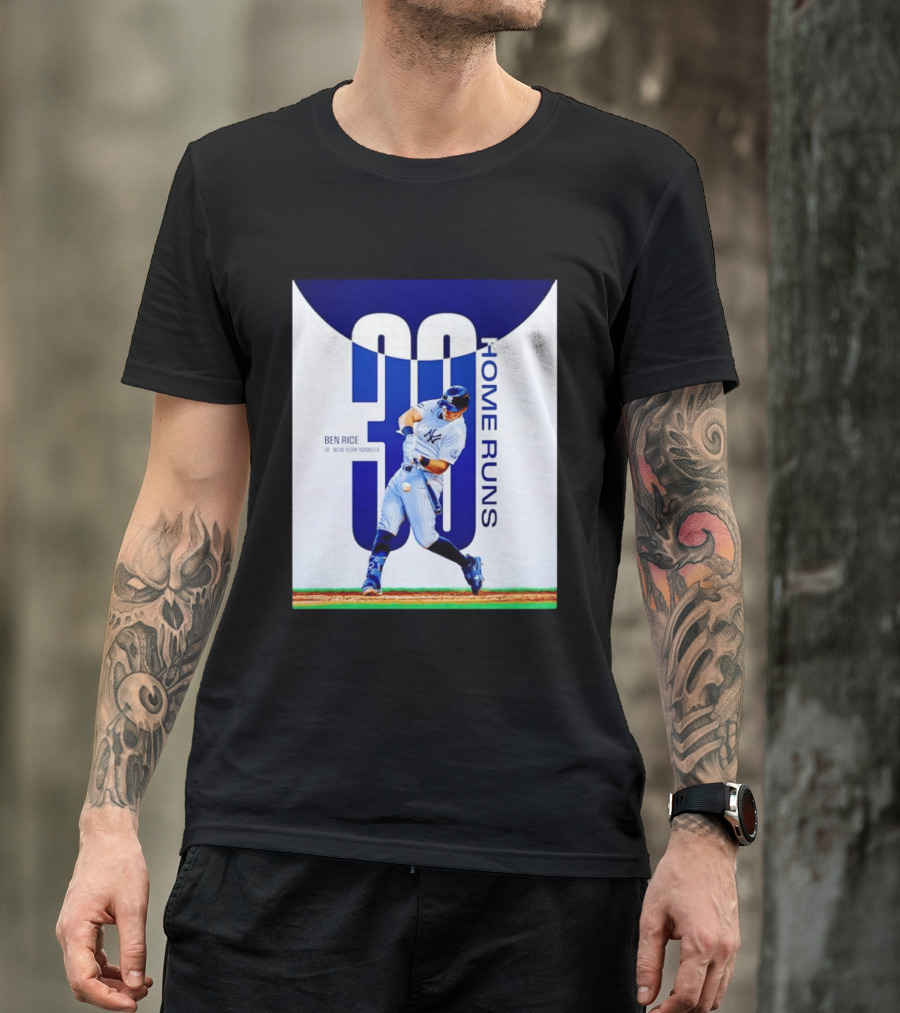 Ben Rice New York Yankees 30 Home Runs Milestone T-Shirt