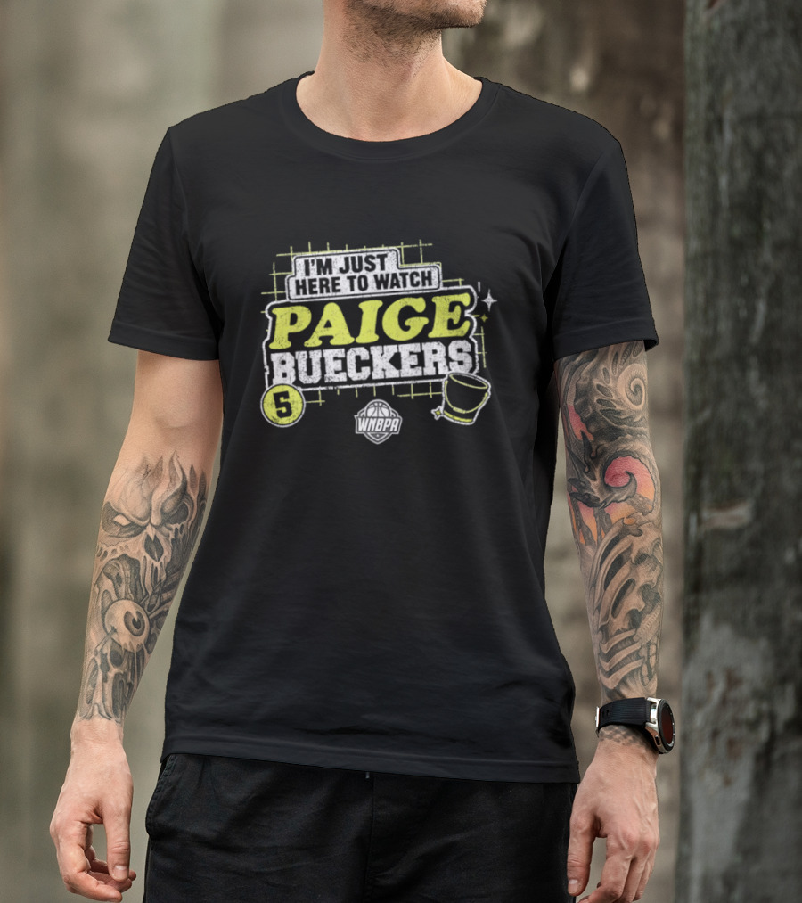 I'm Just Here To Paige Bueckers 5 Dallas Wings WNBA Basketball T-Shirt