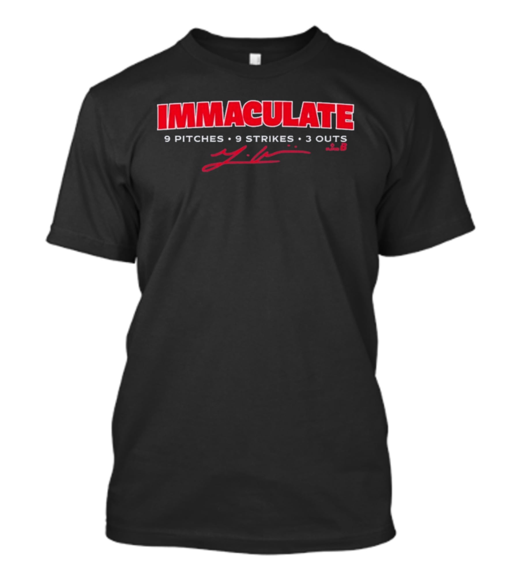 Immaculate 9 Pitches 9 Strikes 3 Outs Signature T-Shirt