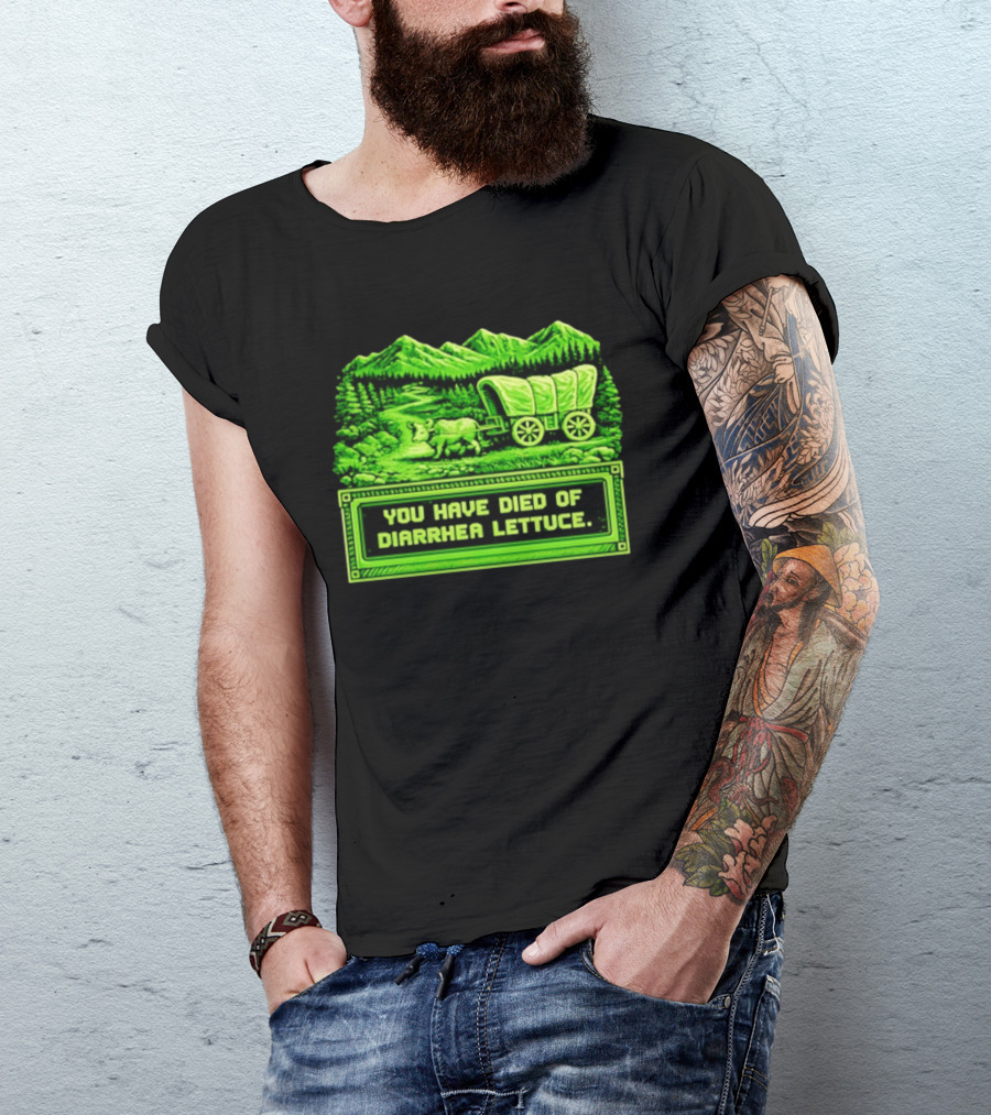 You Have Died Of Diarrhea Lettuce Wagon Trail Retro Gaming T-Shirt