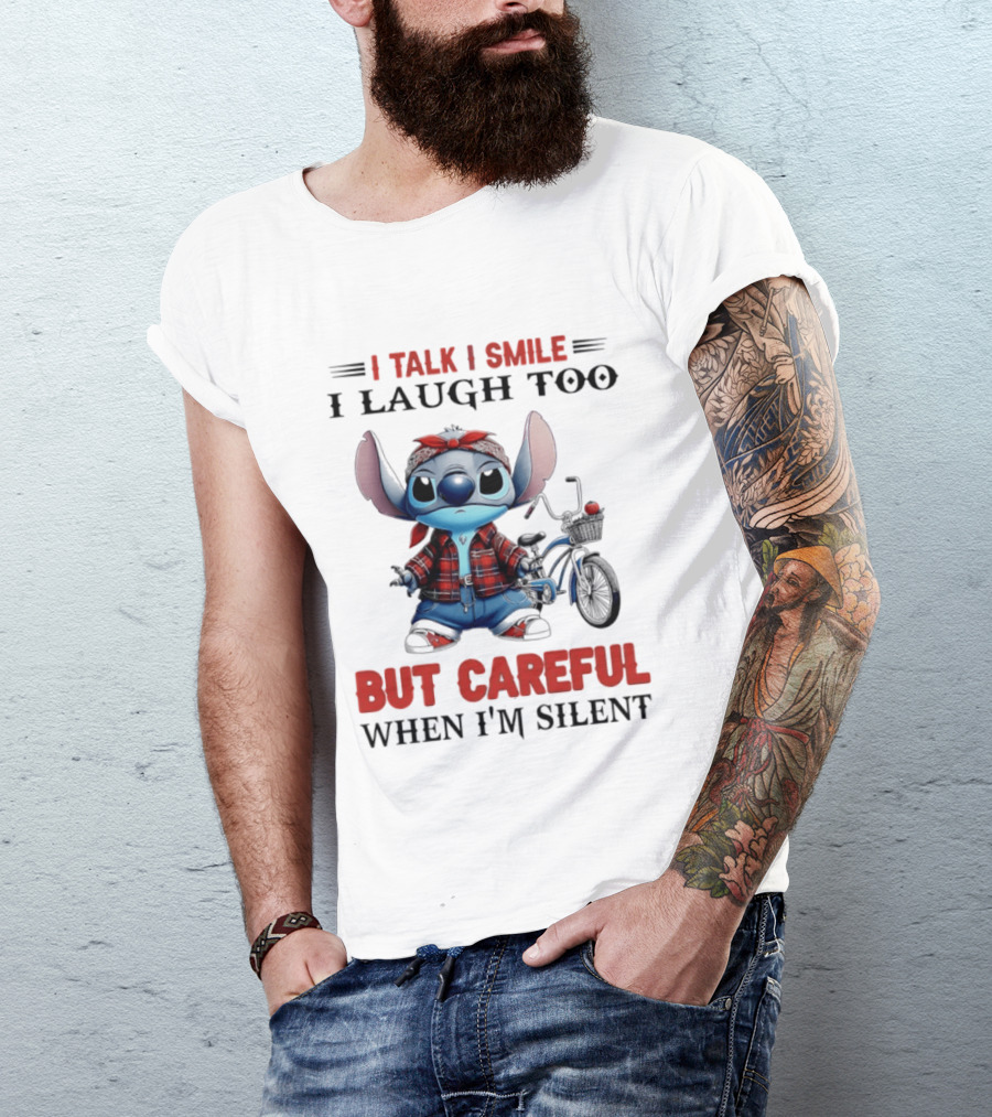 I Talk I Smile I Laugh Too But Careful When I'm Silent Stitch Biker T-Shirt