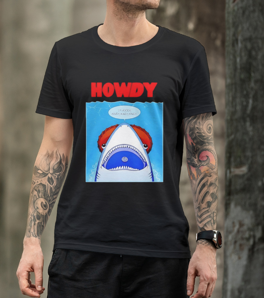 Howdy I'm Woody Shark Howdy Howdy Howdy Toy Story Mashup T-Shirt