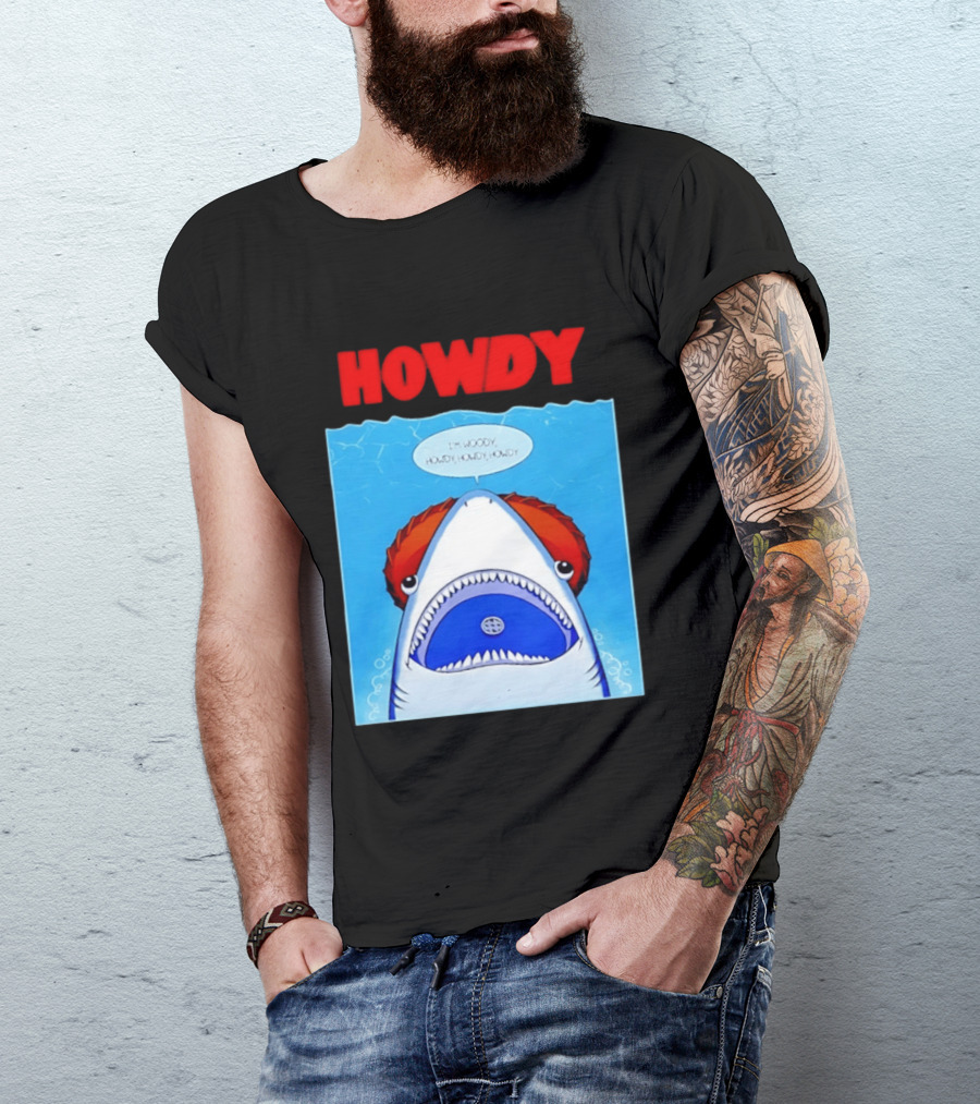 Howdy I'm Woody Shark Howdy Howdy Howdy Toy Story Mashup T-Shirt
