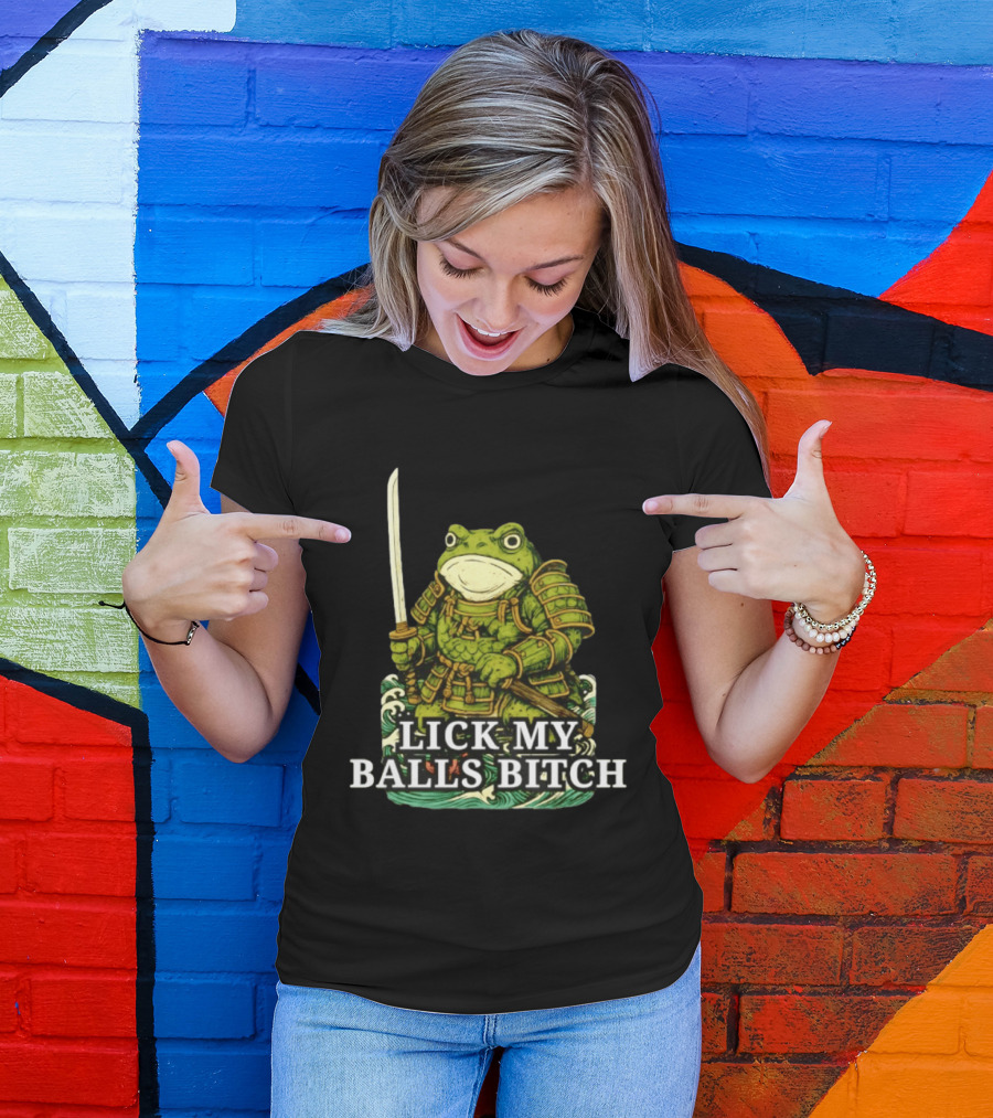 Lick My Balls Bitch Samurai Frog Katana Wave Armor T-Shirt