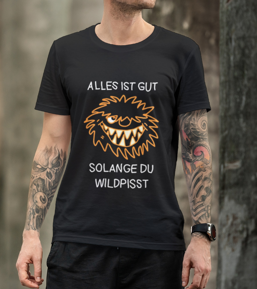 Alles Ist Gut Solange Du Wildpisst Grinning Face Orange Sketch T-Shirt