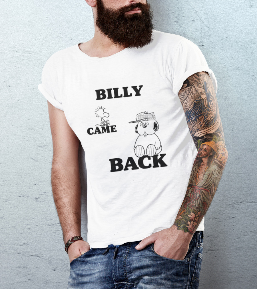 Billy Came Back Peanuts Snoopy Woodstock T-Shirt